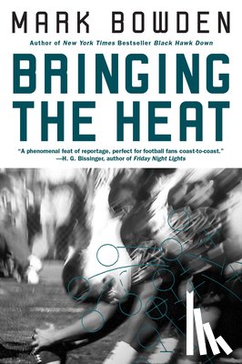 Bowden, Mark - Bringing the Heat