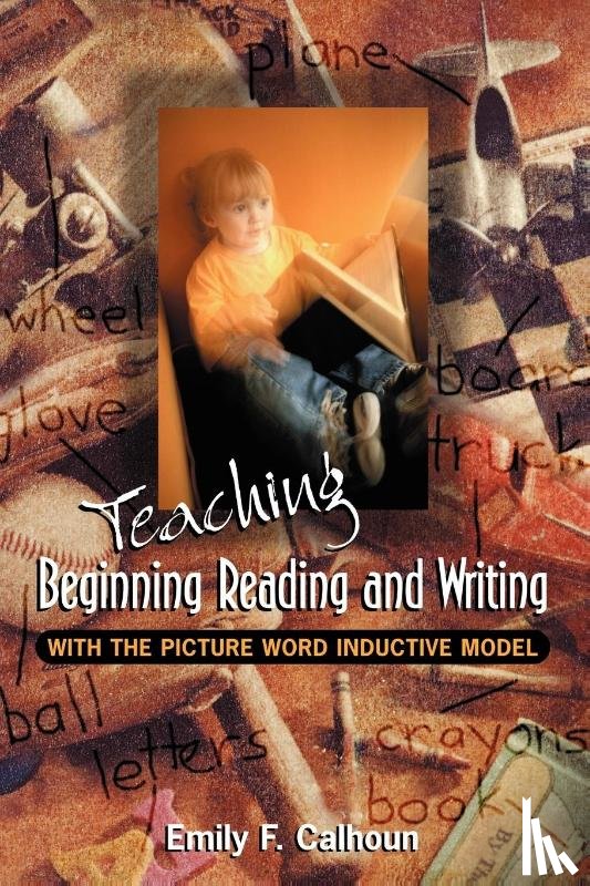 Calhoun, Emily (The Phoenix Alliance) - Teaching Beginning Reading and Writing with the Picture Word Inductive Model