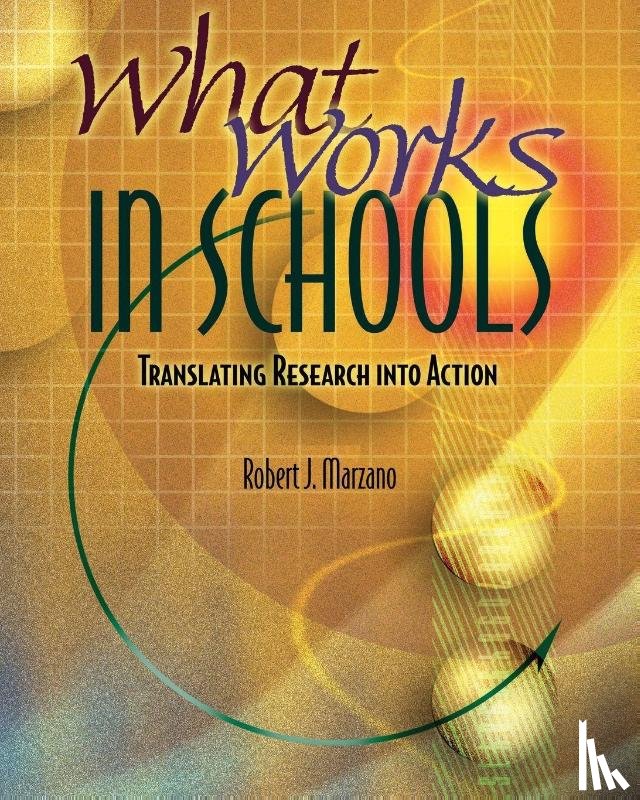 Marzano, Robert J. - What Works in Schools