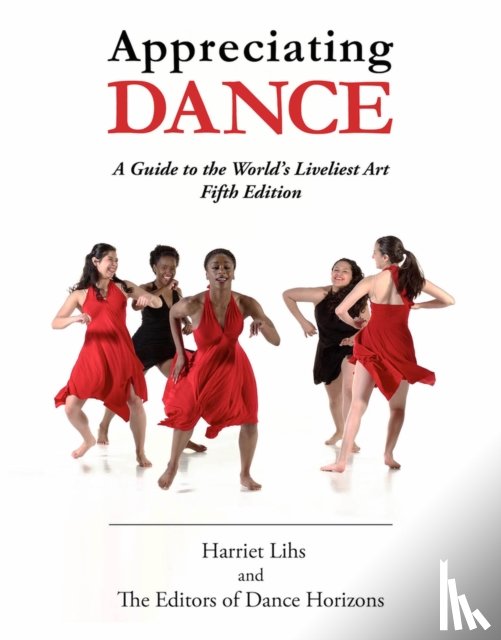 Lihs, Harriet, Editors of Dance Horizons - Appreciating Dance