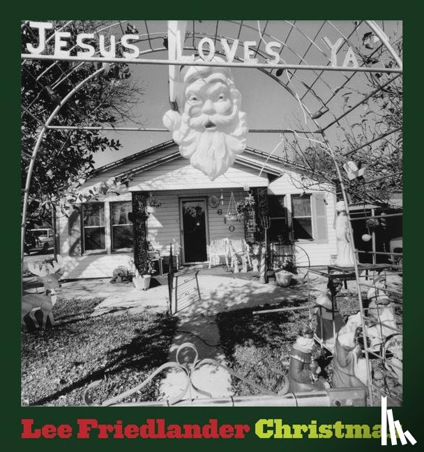 Friedlander, Lee - Lee Friedlander: Christmas