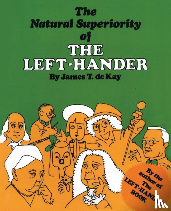 de Kay, James Tertius - The Natural Superiority of the Left-Hander