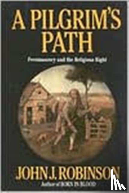 Robinson, John J. - A Pilgrim's Path