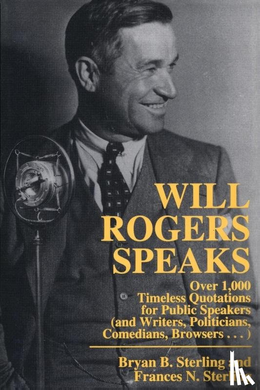 Sterling, Bryan - Will Rogers Speaks