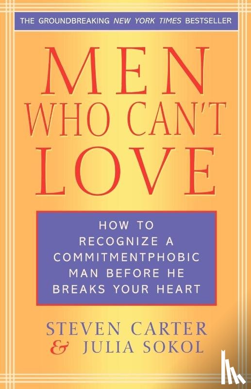 Carter, Steven, Sokol, Julia - Men Who Can't Love