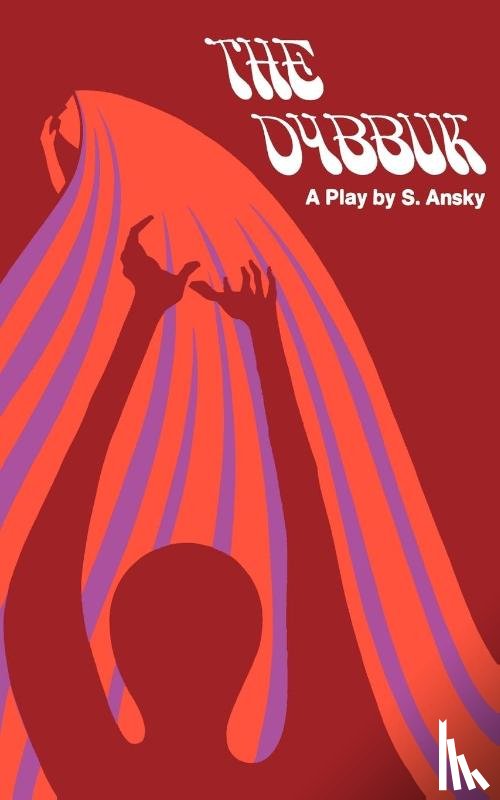 Ansky, S. - The Dybbuk