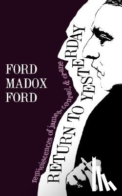 Ford, Ford Madox - Return to Yesterday