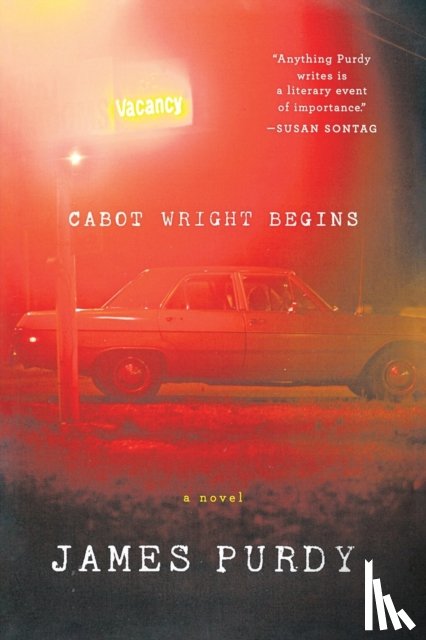 Purdy, James - Cabot Wright Begins