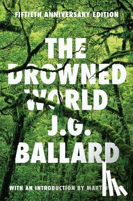 Ballard, J. G. - The Drowned World
