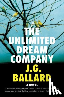 Ballard, J. G. - The Unlimited Dream Company