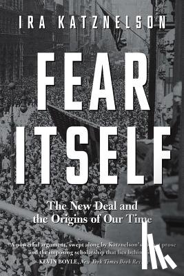Katznelson, Ira (Columbia University) - Fear Itself