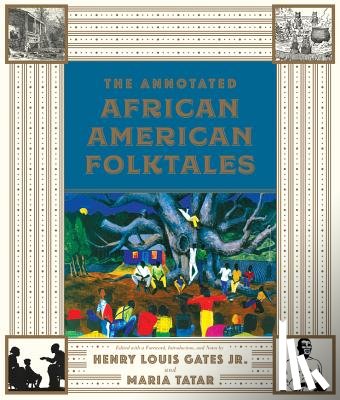  - The Annotated African American Folktales