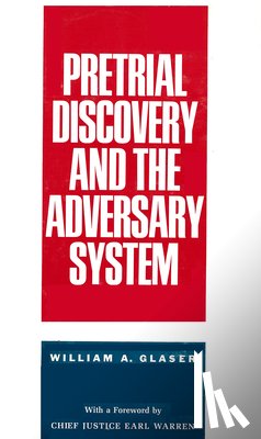 Glaser, William A. - Pretrial Discovery and the Adversary System