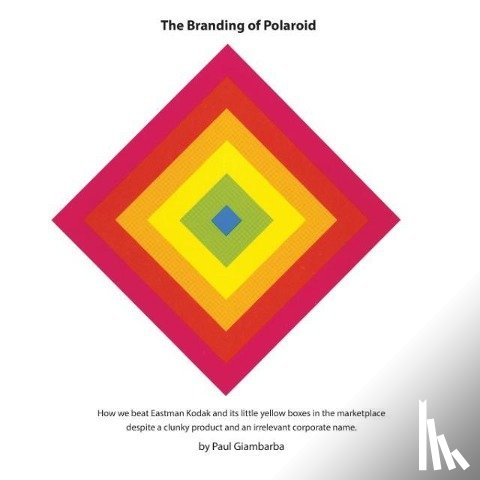 Giambarba, Paul - The Branding of Polaroid