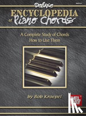 Bob Kroepel - Deluxe Encyclopedia of Piano Chords