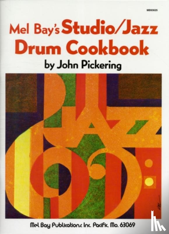 Pickering, John - Studio - Jazz Drum Cookbook
