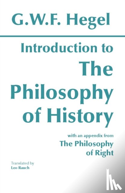 Hegel, G. W. F. - Introduction to the Philosophy of History