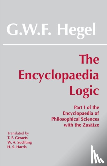 Hegel, G. W. F. - The Encyclopaedia Logic