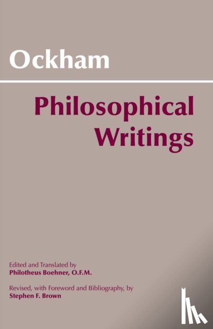 Ockham, William of - Ockham: Philosophical Writings