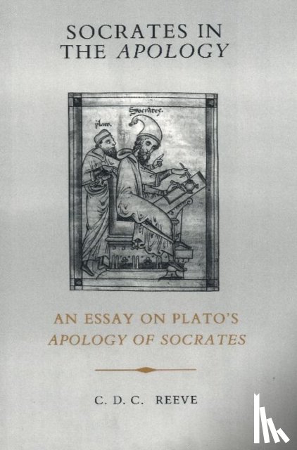Reeve, C. D. C. - Socrates in the Apology