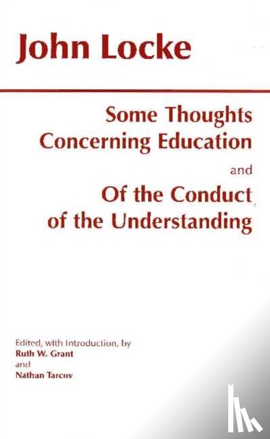 Locke, John - Some Thoughts Concerning Education and of the Conduct of the Understanding