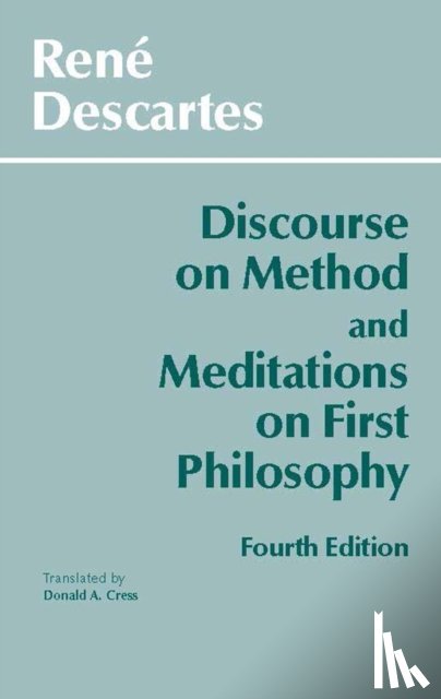 Descartes, Rene - Discourse on Method and Meditations on First Philosophy