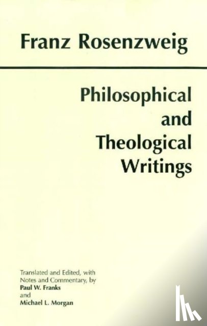 Rosenzweig, Franz - Philosophical and Theological Writings