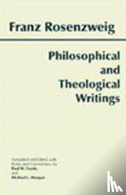 Rosenzweig, Franz - Philosophical and Theological Writings