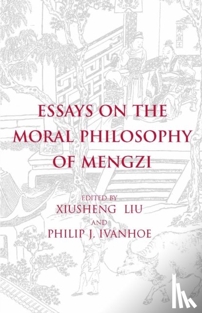  - Essays on the Moral Philosophy of Mengzi