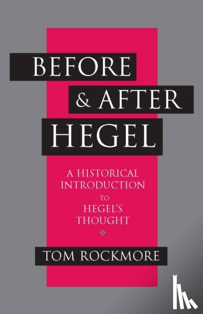 Rockmore, Tom - Before and after Hegel