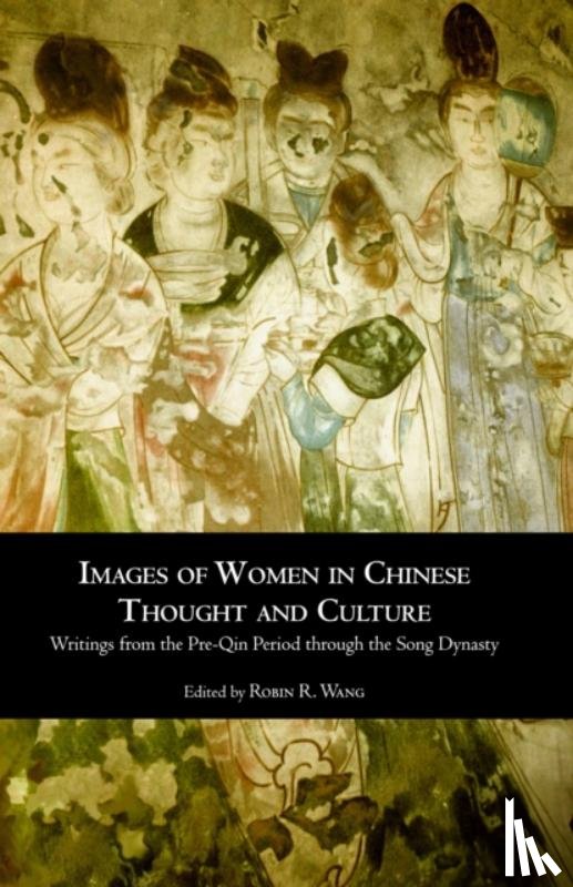 Wang, Robin - Images of Women in Chinese Thought & Culture