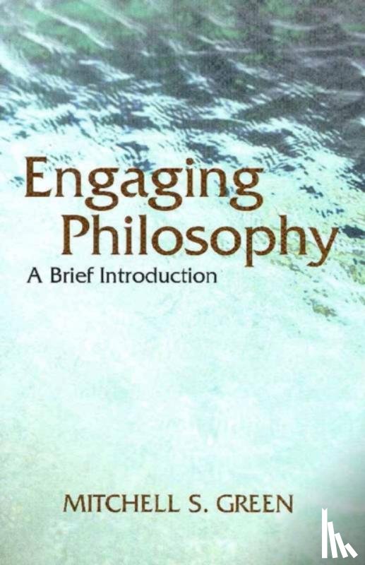 Green, Mitchell S. - Engaging Philosophy