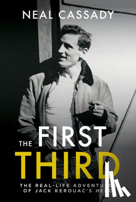 Cassady, Neal - The First Third