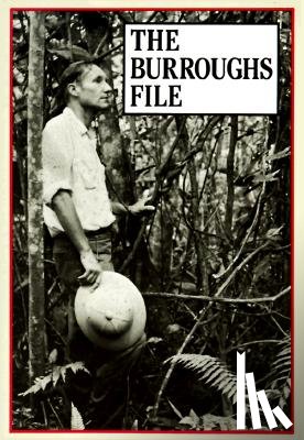 Burroughs, William S. - The Burroughs File