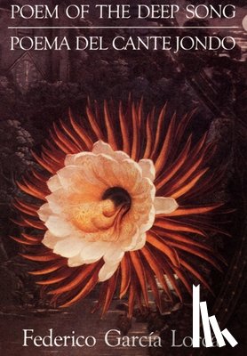 Garca Lorca, Federico - Poem of the Deep Song