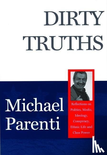 Parenti, Michael - DIRTY TRUTHS