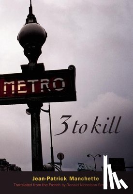 Manchette, Jean-Patrick - Three to Kill
