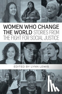 Ross, Loretta, Moore, Hilary, Pelles, Roz, Nosie, Vanessa - Women Who Change the World