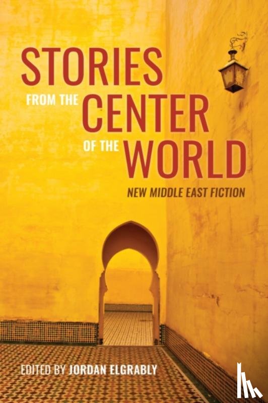  - Stories from the Center of the World