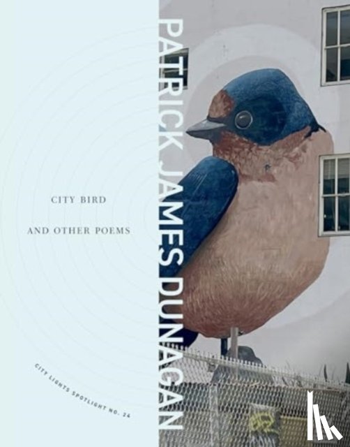 Dunagan, Patrick James - City Bird and Other Poems