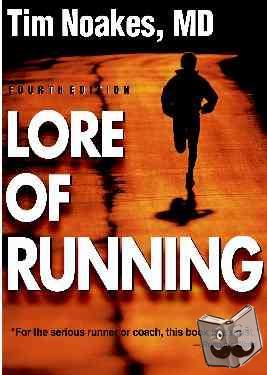 Noakes, Timothy - Lore of Running