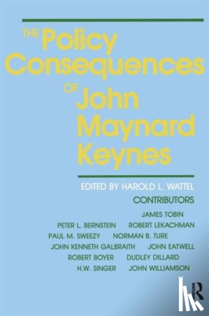 Wattel, Wattel, Harold L. - The Policy Consequences of John Maynard Keynes