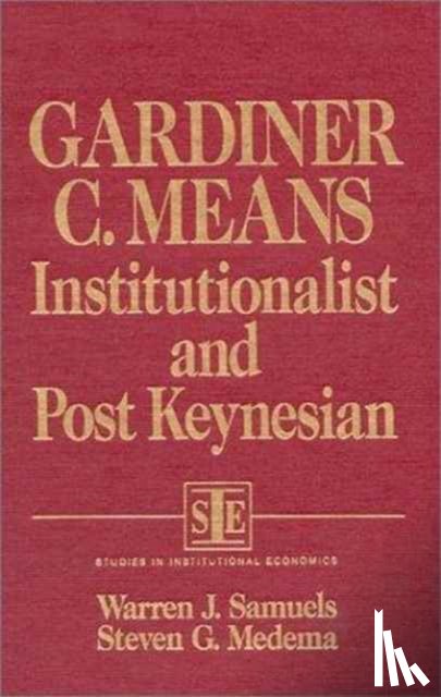 Samuels, Warren J., Medema, Steven G. - Gardiner C.Mean's Institutional and Post-Keynesian Economics