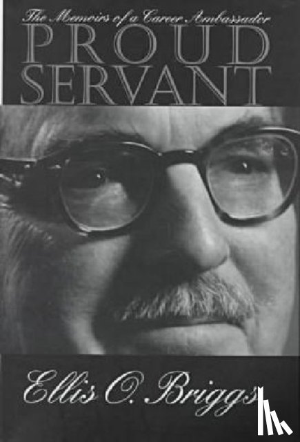 Briggs, Ellis - Proud Servant