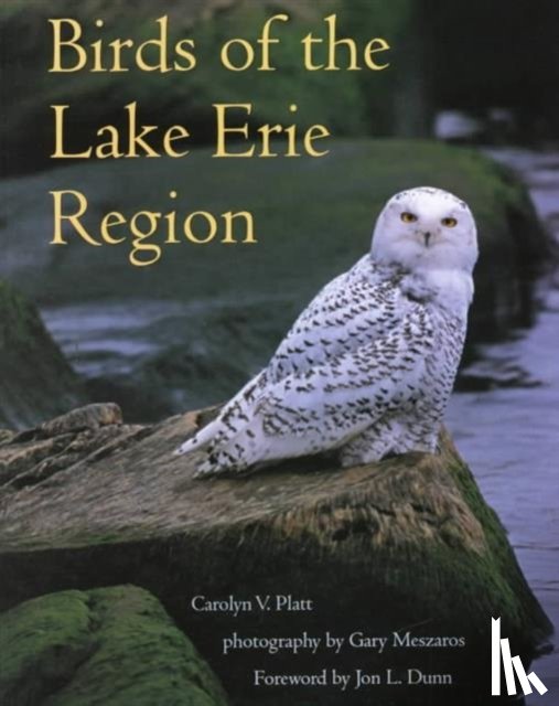 Platt, Carolyn V. - Birds of the Lake Erie Region
