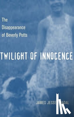 The Kent State University Press - Twilight of Innocence