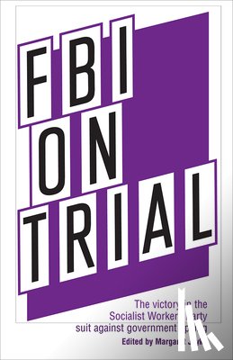 Jayko, Margaret - FBI on Trial: The Victory in the Socialist Workers Party Suit Against Government Spying