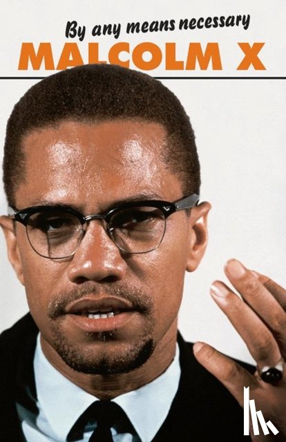 Malcolm X - By Any Means Necessary