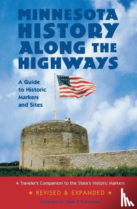 Rubinstein, Sarah P. - Minnesota History Along the Highways