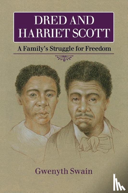 Swain, Gwenyth - Dred and Harriet Scott